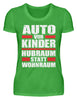 Auto vor Kinder Hubraum statt Wohnraum - Damenshirt - Autoholiker