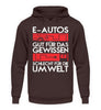 E-Autos schlecht für die Umwelt - Unisex Hoodie - Autoholiker