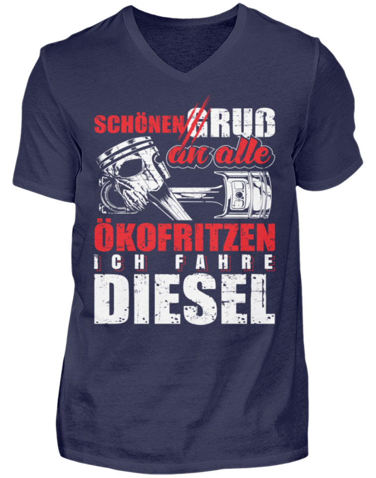 Schönen Gruß an alle Ökofritzen Diesel - Herren V-Neck Shirt - Autoholiker